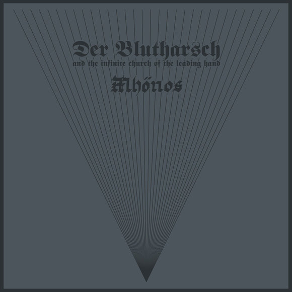 DER BLUTHARSCH AND THE INFINITE CHURCH OF THE LEADING HAND / MHÖNOS 