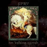 PRAV "OM KALKINE NAMAH" CD