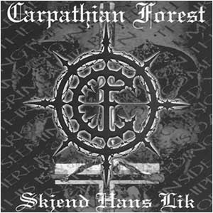 CARPATHIAN FOREST "Skjend Hans lik" LP clear version