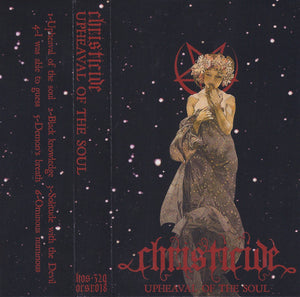 CHRISTICIDE "UPHEAVAL OF THE SOUL" TAPE