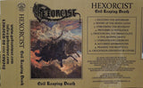 HEXORCIST "EVIL REAPING DEATH" TAPE