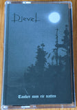 DJEVEL "TANKER SOM RIR NATTEN" TAPE