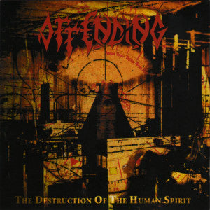 OFFENDING "The Destruction Of The Human Spirit" CD-r slim