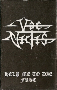 Vae Victis "Help Me To Die Fast..." Tape