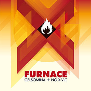 GELSOMINA + NO XIVIC "FURNACE" CD