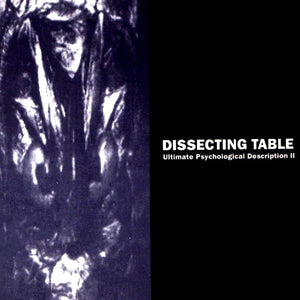 Dissecting Table "Ultimate Psychological Description II" CD