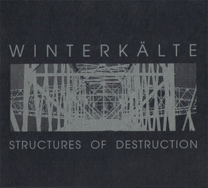 WINTERKÄLTE "STRUCTURES OF DESTRUCTION" CD