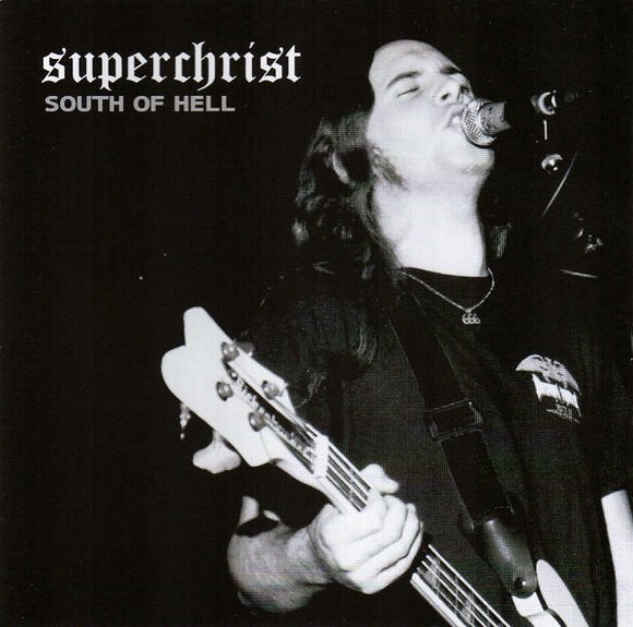 SUPERCHRIST - SOUTH OF HELL - CD