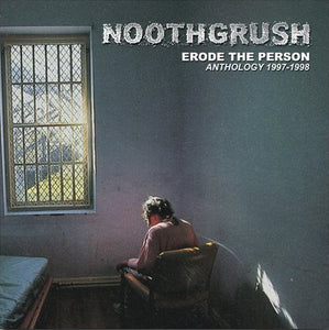 Noothgrush "Erode The Person - Anthology 1997-1998" LP