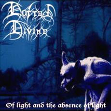 HATRED DIVINE - OF LIGHT AND THE ABSENCE OF LIGHT - CD