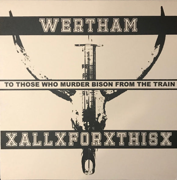 WERTHAM / xALLxFORxTHISx 