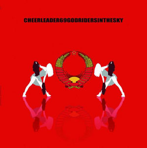 CHEERLEADER69 "Godriders In The Sky"