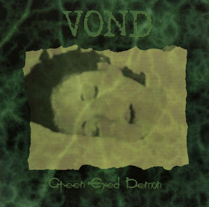 Vond "Green Eyed Demon" LP