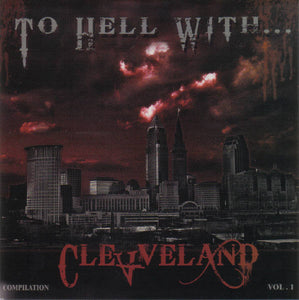 Nunslaughter / Decrepit / Dana 60 / Doktor Bitch "To Hell With Cleveland" 7"EP