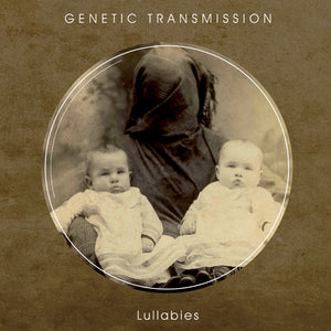 GENETIC TRANSMISSION "LULLABIES" CD