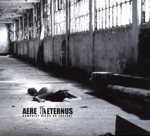 AERE AETERNUS "HUMANITY NEEDS NO FUNERAL" CD Digisleeve