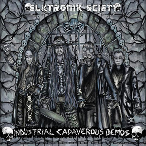 ELKTRONIK SCIETY "INDUSTRIAL CADAVEROUS DEMOS" CD