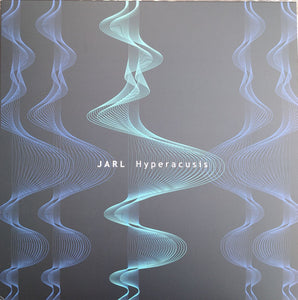 JARL "HYPERACUSIS" LP