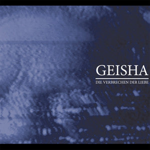 GEISHA "DIE VERBRECHEN DER LIEBE" CD