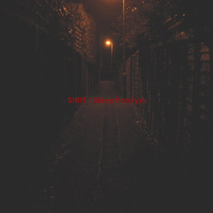 SHIFT "SLEEP PARALYSIS" CD