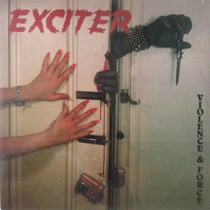 Exciter "Violence & Force" LP
