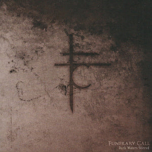 FUNERARY CALL "DARK WATERS STIRRED" CD