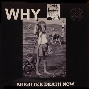 Brighter Death Now 