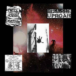 Will Over Matter / Bizarre Uproar 