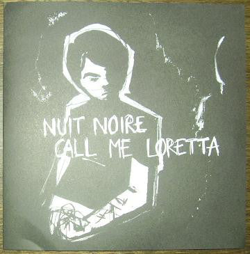 NUIT NOIRE / CALL ME LORETTA 