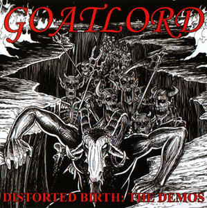Goatlord "Distorted Birth : The Demos" 3xLP