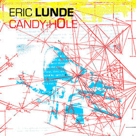 ERIC LUNDE "CANDY-HOLE" CD