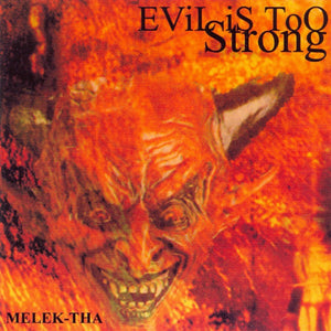 Melek-Tha ‎– Evil Is Too Strong CD