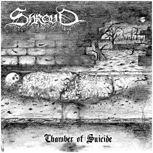 SHROUD "CHAMBER OF SUICIDE" CD