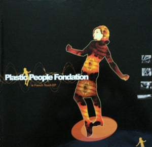 PLASTIC PEOPLE FONDATION "Le French Touch"