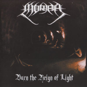 MORIAR "BURN THE REIGN OF LIGHT" CD