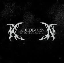 KOLDBORN - THE DEVIL OF ALL DEALS - CD