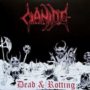 Cianide "Dead & Rotting" LP
