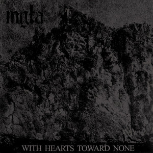 MGLA "WITH HEARTS TOWARDS NONE" CD