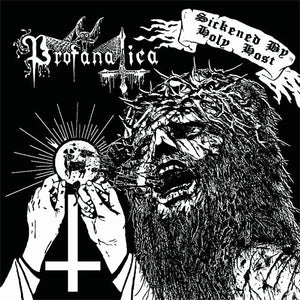 Profanatica "Sickened By Holy Host / The Grand Masters Session" CD in a 7"EP cover