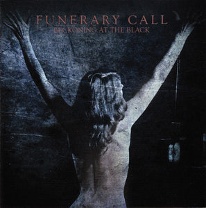 FUNERARY CALL "BECKONING AT THE BLACK" CD