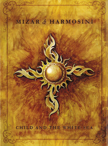 MIZAR & HARMOSINI "CHILD AND THE WHITE SEA" CD Digipak - A5