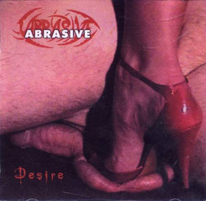 ABRASIVE "DESIRE" CD