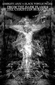 Darkest Hate / Black Winter Night "From The Dark Flames Of The Christian Holocaust" Tape