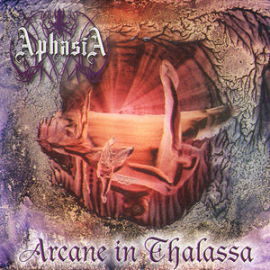 APHASIA "ARCANE IN THALASSA" CD