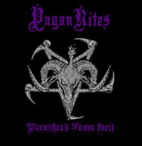 PAGAN RITES "PREACHER'S FROM HELL" CD