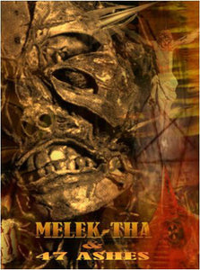 MELEK-THA and 47 ASHES "THE EARTH ABOMINATION" 2 x CDr in a DVD case