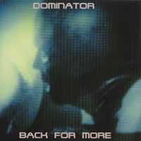 DOMINATOR "BACK FOR MORE" CD