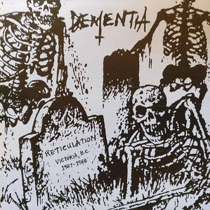 DEMENTIA "Reticulation 1987 - 1988" 7"EP - Black
