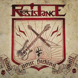 RESISTANCE "BANG YOUR FUCKING SKULL" CD