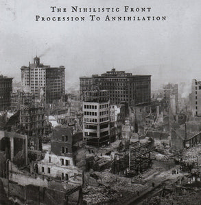 THE NIHILISTIC FRONT "PROCESSION TO ANNIHILATION" CD